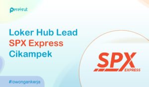 Loker Hub Lead SPX Express Cikampek